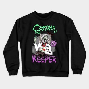 coronavirus keeper Crewneck Sweatshirt